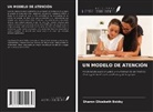 Sharon Elizabeth Bobby - UN MODELO DE ATENCIÓN