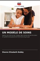 Sharon Elizabeth Bobby - UN MODÈLE DE SOINS