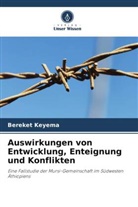 Bereket Keyema - Auswirkungen von Entwicklung, Enteignung und Konflikten