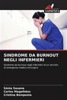 Cristina Bemposta, Carlos Magalhães, Sónia Sauane - SINDROME DA BURNOUT NEGLI INFERMIERI