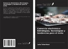 Leila Taherkhani - Comercio electrónico: Estrategias, tecnologías y tendencias para el éxito