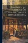 Richard Simon - Bibliothèque Critique Ou Recueil De Diverses Pièces Critiques; Volume 4
