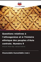 Shamsiddin Kamoliddin (red., Shamsiddin Kamoliddin (red.) - Questions relatives à l'ethnogenèse et à l'histoire ethnique des peuples d'Asie centrale. Numéro 9