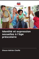 Shaun-Adrián Choflá - Identité et expression sexuelles à l'âge préscolaire