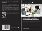 Dina Kozlova - Integración visual de soluciones de ingeniería