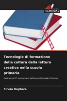Firuza Hajitova - Tecnologie di formazione della cultura della lettura creativa nella scuola primaria