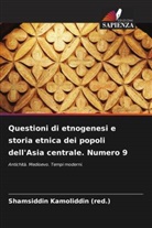 Shamsiddin Kamoliddin (red., Shamsiddin Kamoliddin (red.) - Questioni di etnogenesi e storia etnica dei popoli dell'Asia centrale. Numero 9