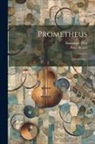 Peter Benoit, Emmanuel Hiel - Prometheus: Oratorium