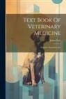 James Law - Text Book Of Veterinary Medicine: Parasites, Parasitisms, Etc