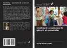 Shaun-Adrián Choflá - Identidad y expresión de género en preescolar