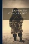 Vasco da Gama - Journal Du Voyage En 1497