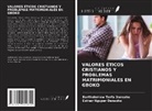 Bartholomew Terfa Dansoho, Esther Nguper Dansoho - VALORES ÉTICOS CRISTIANOS Y PROBLEMAS MATRIMONIALES EN GBOKO