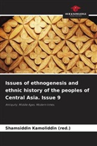 Shamsiddin Kamoliddin (red., Shamsiddin Kamoliddin (red.) - Issues of ethnogenesis and ethnic history of the peoples of Central Asia. Issue 9
