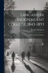 Joseph Thompson - Lancashire Independent College, 1843-1893: Jubilee Memorial Volume