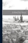 Anonymous - Strazilovo