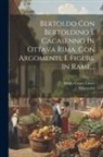 Giulio Cesare Croce, Marescotti - Bertoldo Con Bertoldino E Cacasenno In Ottava Rima. Con Argomenti, E Figure In Rame