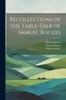 William Maltby, Richard Porson, Samuel Rogers - Recollections of the Table-Talk of Samuel Rogers