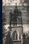 John Keble, John Henry Newman (Cardinal), University Of Oxford - Tracts For The Times: By Members Of The University Of Oxford; Volume 6