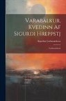 Sigurður Guðmundsson - Varabálkur, Kveðinn Af Sigurði Hreppstj: Guðmundssyni