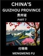Mengmeng Fu - China's Guizhou Province (Part 7)- Learn Chinese Characters, Words, Phrases with Chinese Names, Surnames and Geography