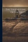 John Flavel - The Touchstone Of Sincerity: Or The Signs Of Grace And Symptoms Of Hypocrisy
