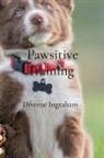 Diverne J Ingraham - Pawsitive Training