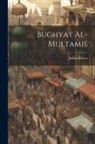 Julián Ribera - Bughyat al-multamis