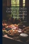 Leyrer - La Regina Delle Cuoche-Cucino Pei Sani Ed Ammalati