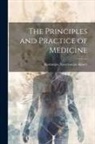 Rustomjee Naserwanjee Khory - The Principles and Practice of Medicine