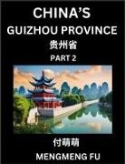 Mengmeng Fu - China's Guizhou Province (Part 2)- Learn Chinese Characters, Words, Phrases with Chinese Names, Surnames and Geography