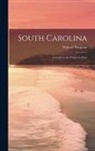 Writers' Program - South Carolina: a Guide to the Palmetto State