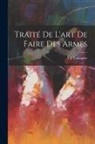 L. J. Lafaugère - Traité De L'art De Faire Des Armes