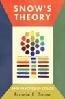 Hugo B. Froehlich, Bonnie E. Snow - Snow's Theory and Practice of Color