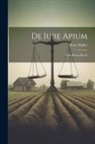 Peter Müller - De Iure Apium: Vom Bienen-recht