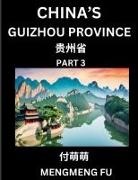 Mengmeng Fu - China's Guizhou Province (Part 3)- Learn Chinese Characters, Words, Phrases with Chinese Names, Surnames and Geography