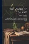 Honoré de Balzac - The Works Of Balzac: The Seamy Side Of History. At The Sign Of The Cat And Racket. The Firm Of Nucingen. An Episode Of The Reign Of Terror