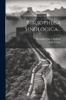 Hermann Viktor Andreae, John Geiger - Bibliotheca Sinologica