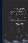 Plato - Platons Ausgewählte Dialoge: Bdchen. Gorgias, Hrsg. Von Alfred Gercke