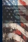 Great Britain Parliament, United States Congress - Great Debates in American History: Economic and Social Questions, Part 2