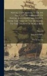 Isaac Schomberg - Naval Chronology, Or An Historical Summary Of Naval And Maritime Events From The Time Of The Romans, To The Treaty Of Peace 1802: With An Appendix; Vo