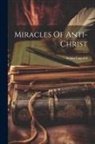 Selma Lagerlöf - Miracles Of Anti-christ
