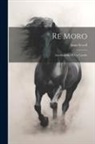 Anna Sewell - Re Moro; autobiografia di un cavallo