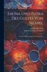 Antonio Della Valle, Stazione Zoologica Di Napoli - Fauna Und Flora Des Golfes Von Neapel: Und Der Angrenzenden Meeres-abschnitte
