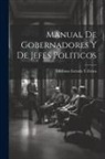Ildefonso Estrada y. Zenea - Manual De Gobernadores Y De Jefes Politicos