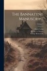 David Laing, George A. Panton, Walter Scott - The Bannatyne Manuscript; Volume 9