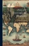 George Philip &amp; Son - Philips' Historical Readers