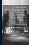 Gian Vincenzo Imperiale - Funerali nella morte dell'ill.mo et r.mo sig. card.le Horatio Spinola arciuescouo di Genoua