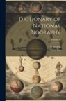 Sidney Lee, Leslie Stephen - Dictionary of National Biography; Volume 10