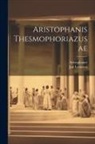 Aristophanes, Jan Leeuwen - Aristophanis Thesmophoriazusae