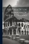 Barret - Historia De Los Reinados De Nerva Y Trajano